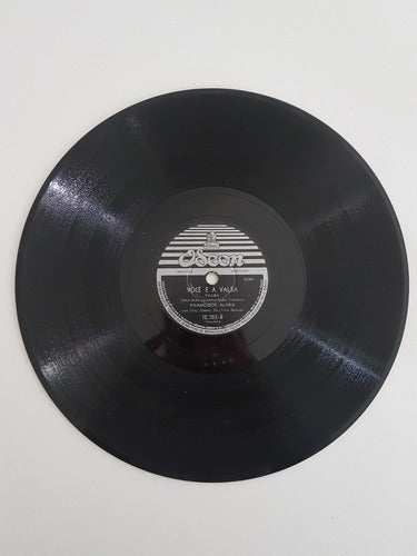 Disco Antigo 78 Rpm Francisco Alves - Você E A Valsa