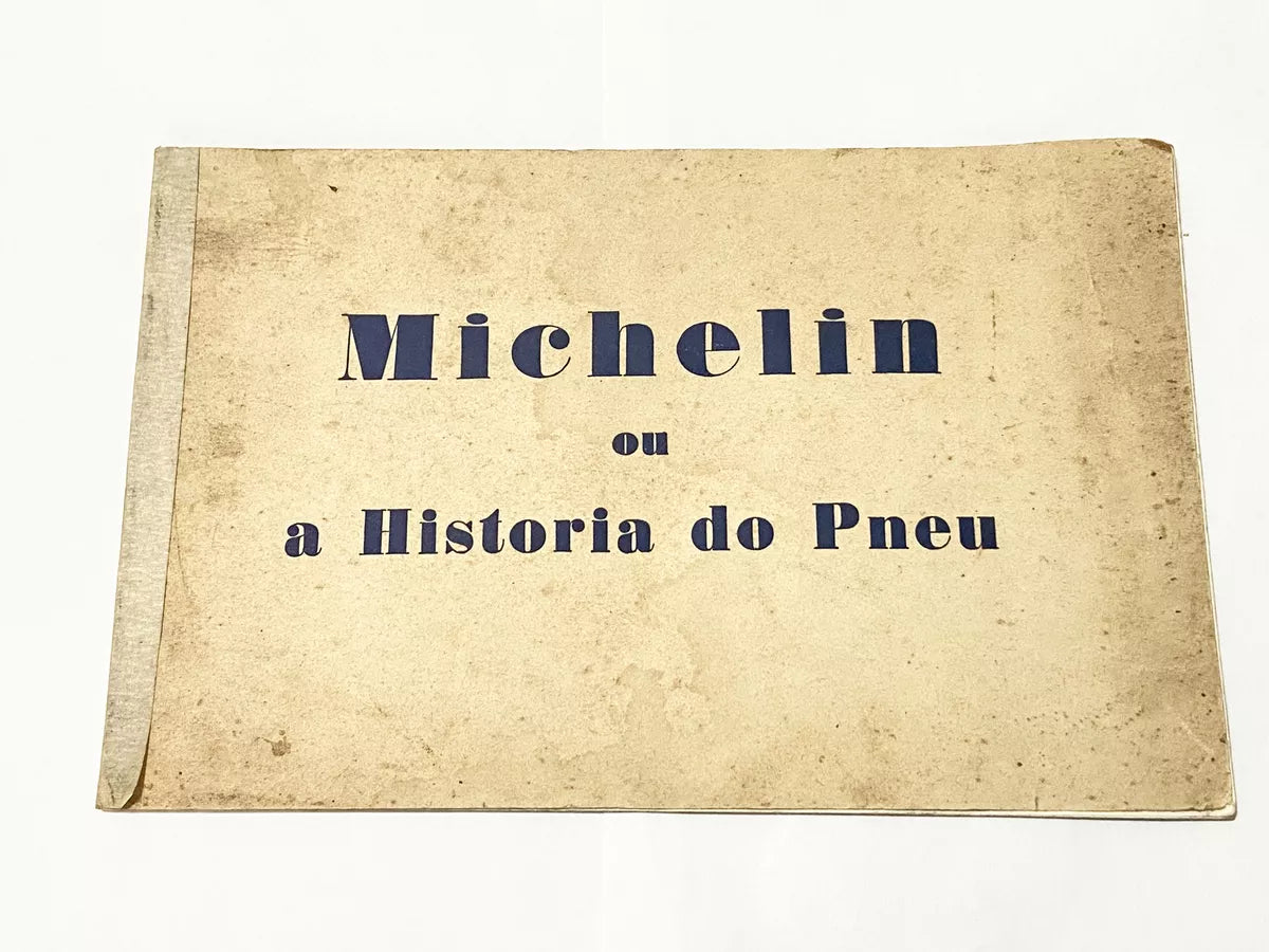 Livro Antigo Michelin - A História Do Pneu 1925