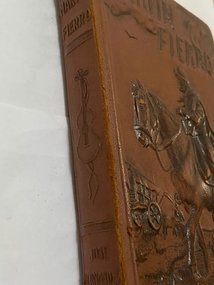Livro Antigo El Gaucho Martin Fierro, José Hernandez Belíssima Edição