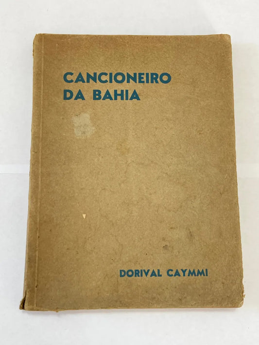 Livro Antigo Cancioneiro Da Bahia - Caymmi 1a Edição
