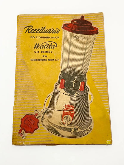 Livro Antigo De Receitas Walita Anos 50 / Raro Brinde