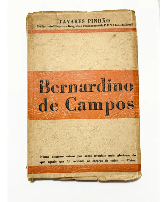 Livro Autografado Bernardino De Campos - Tavares Pinhão 1941